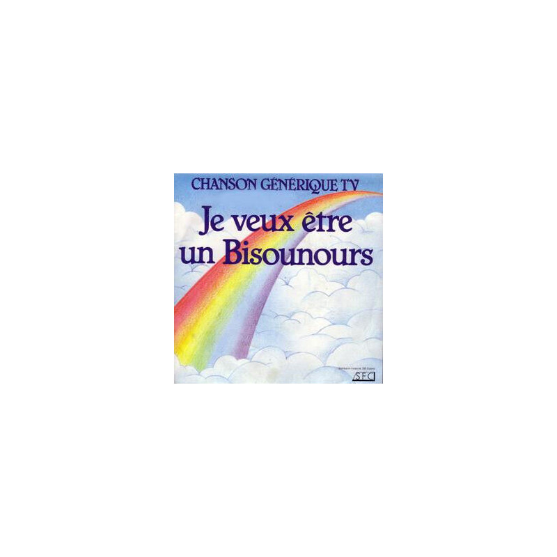 Je Veux Etre Un Bisounours