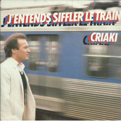 J'entends Siffler Le Train