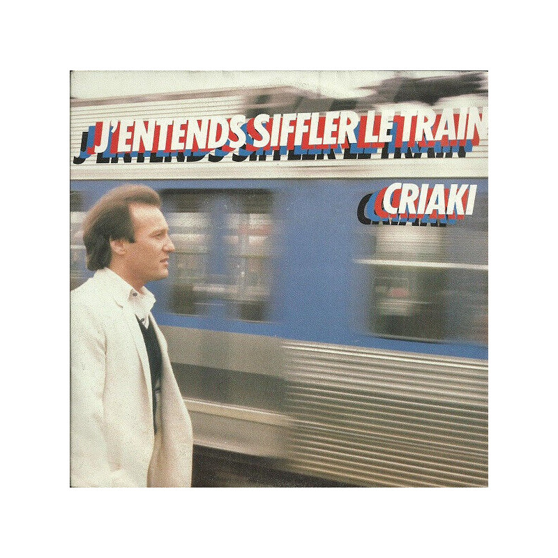 J'entends Siffler Le Train
