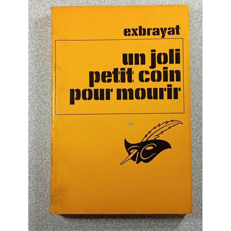 Un joli petit coin pour mourir