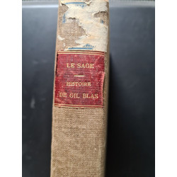 Histoire de Gil Blas de Santillane par le Sage
