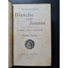 Blanche contre Jaunes