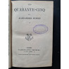 Les Quarante-Cinq I