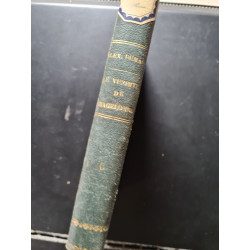 Le vicomte de bragelonne ou dix ans plus tard tome IV