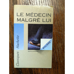 Molière. Le Médecin malgré lui