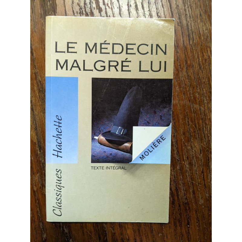 Molière. Le Médecin malgré lui