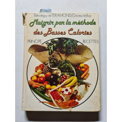 Maitriser par la méthode des Basses Calories