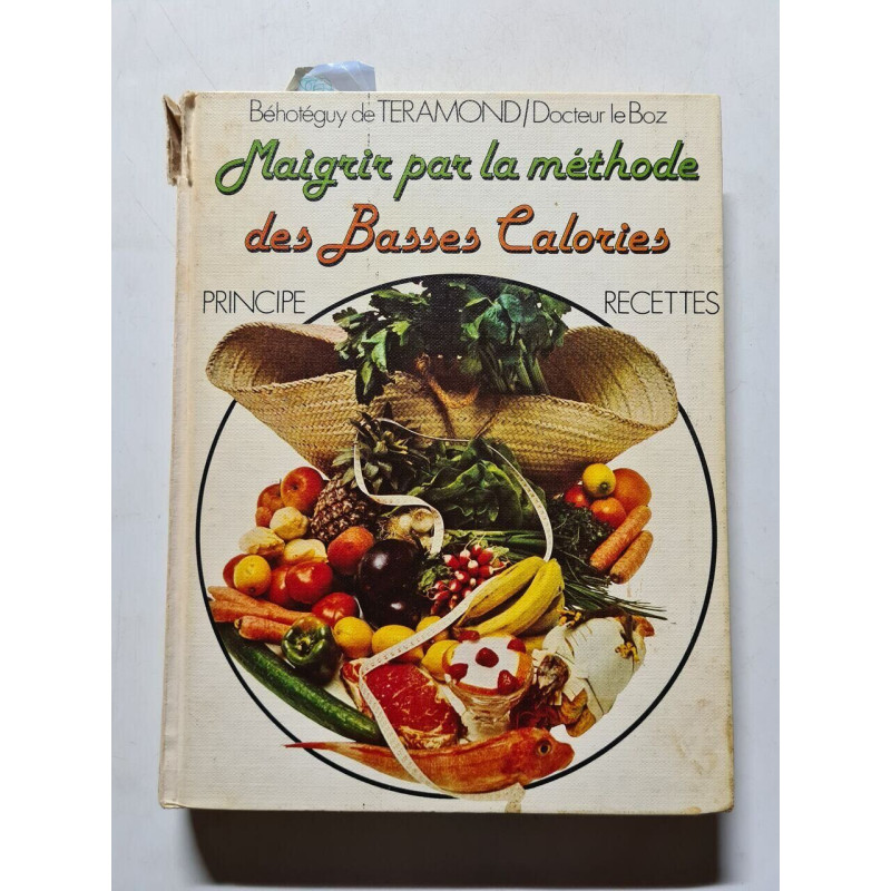 Maitriser par la méthode des Basses Calories