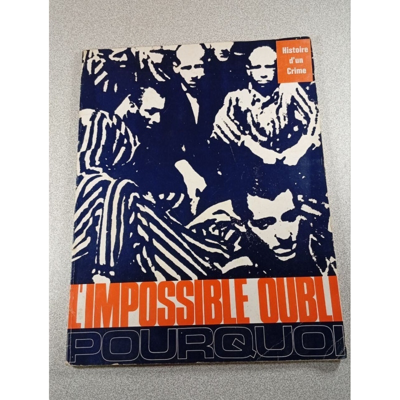 L'impossible oubli - Pourquoi