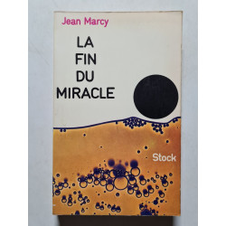 La fin du miracle