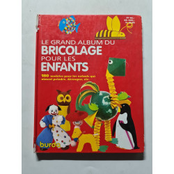 Le grand album du bricolage pour les enfants