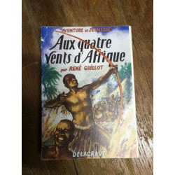 Aux quatre vents d'Afrique