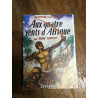 Aux quatre vents d'Afrique