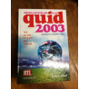Quid 2003 - tout surtout et un peu plus que tout - edition...