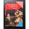 Le Medecin Malgre Lui