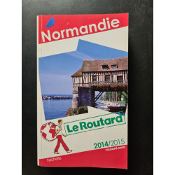 Le Routard Normandie 2014/2015: Guide Du Routard Normandie