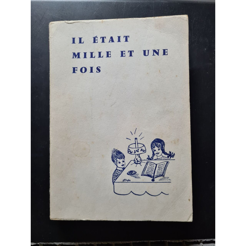 Il était mille et une fois