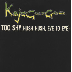 Too Shy (Hush Hush Eye To Eye)