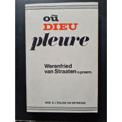 Où Dieu pleure