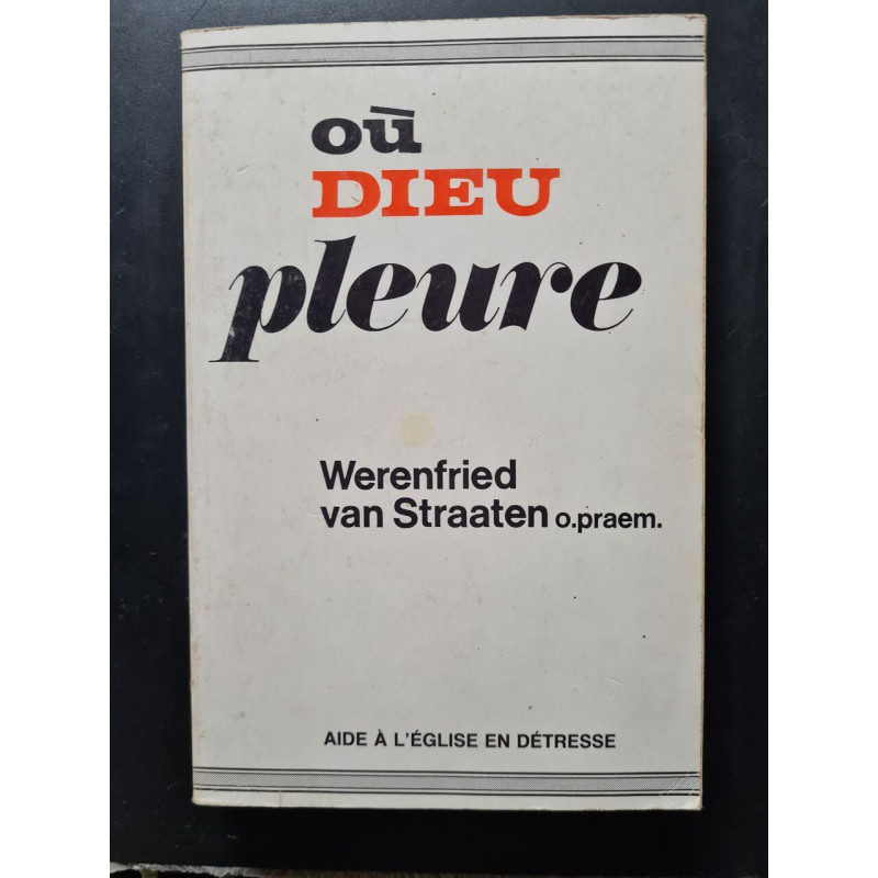 Où Dieu pleure
