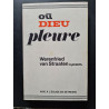 Où Dieu pleure