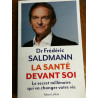 La Santé devant soi - Le Secret millénaire qui va changer votre vie
