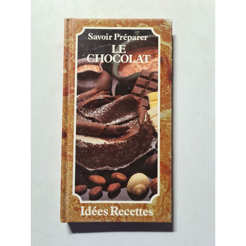 Savoir Préparer LE CHOCOLAT