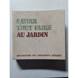 Savoir tout faire au jardin