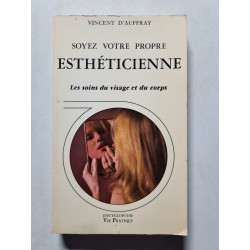 Soyez votre propre esthéticienne