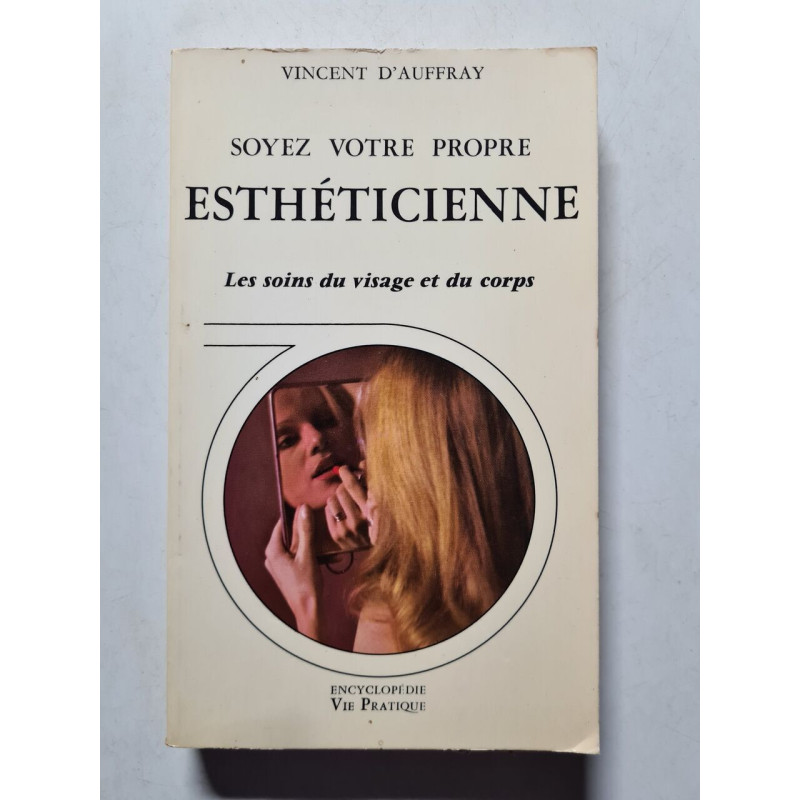 Soyez votre propre esthéticienne