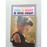 Soins et beauté de votre enfant