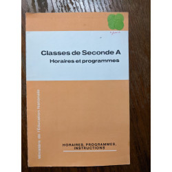 Classes de seconde A horaires et programmes
