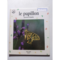 Le Papillon. Gracieux Baladin