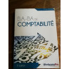 B.A.-BA de comptabilité: pour tous les gestionnaires débutants