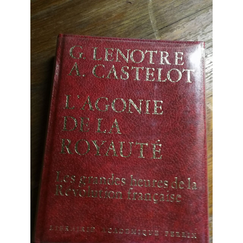 L'agonie de la royauté