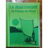 La Martinique la pointe-du-bout 3º edition