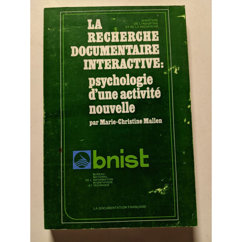 La recherche documentaire interactive : psychologie d'une activité...