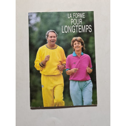La forme pour longtemps