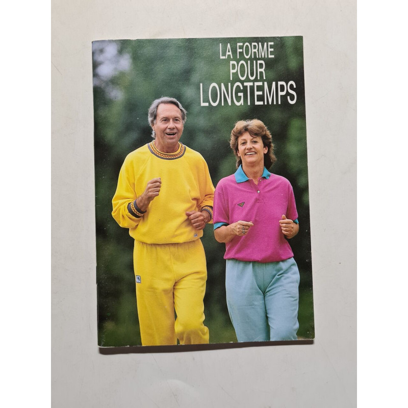 La forme pour longtemps