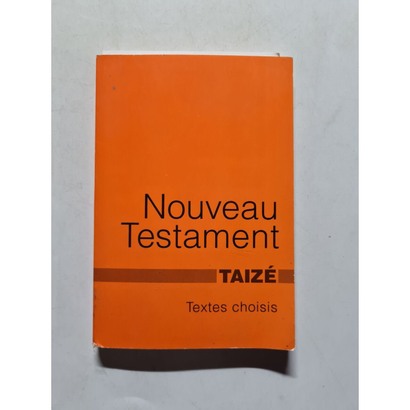 Le Nouveau Testament textes choisis