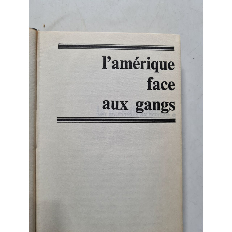L'histoire Vraie Du Banditisme - L'amérique Face Aux Gangs