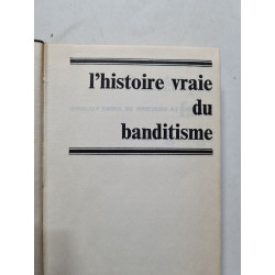 L'histoire Vraie Du Banditisme - L'amérique Face Aux Gangs