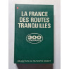 La France des routes tranquilles