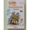 Guide de la vie quotidienne vol 1 Vie familiale