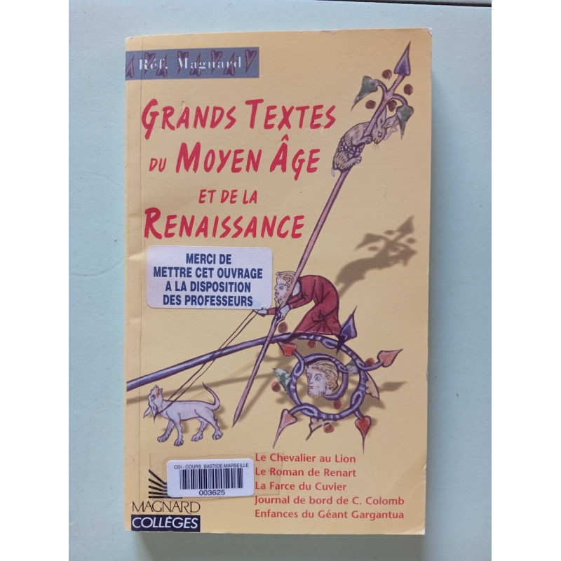 Grands textes du Moyen Age et de la Renaissance