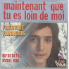Maintenant Que Tu Es Loin De Moi