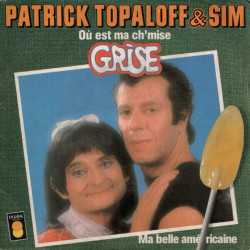 Où Est Ma Ch'mise Grise / Ma Belle Américaine