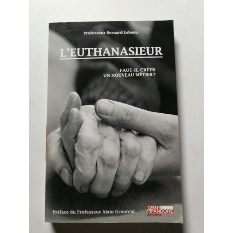 L'euthanasieur: Faut-il créer un nouveau métier