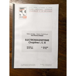 ELECTROMAGNETISME Chapitres I II III