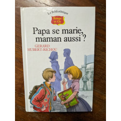 Papa se marie maman aussi